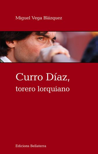 Publican un libro sobre el torero linarense Curro Díaz