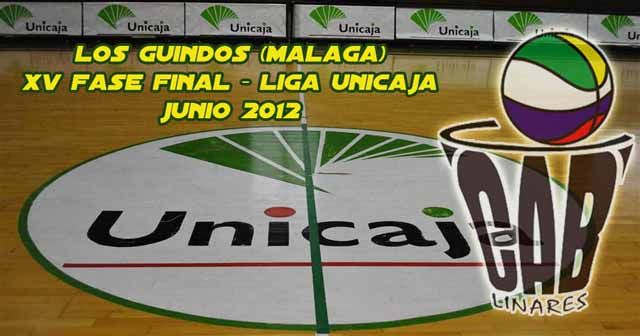 El CAB Linares en la fase final de la XV Liga Unicaja