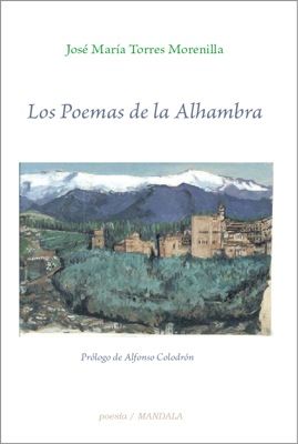 «Los poemas de la Alhambra», de José María Torres Morenilla